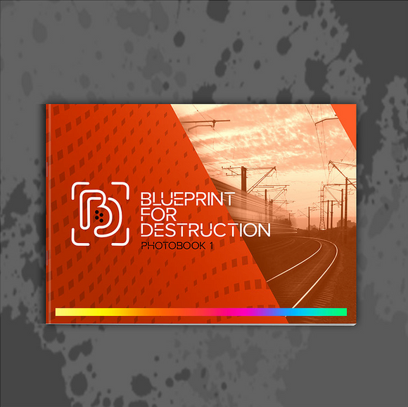 BLUEPRINT FOR DESTRUCTION PHOTOBOOK 1